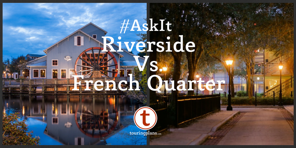 #Ask It: Port Orleans – Riverside vs. French Quarter | TouringPlans.com ...