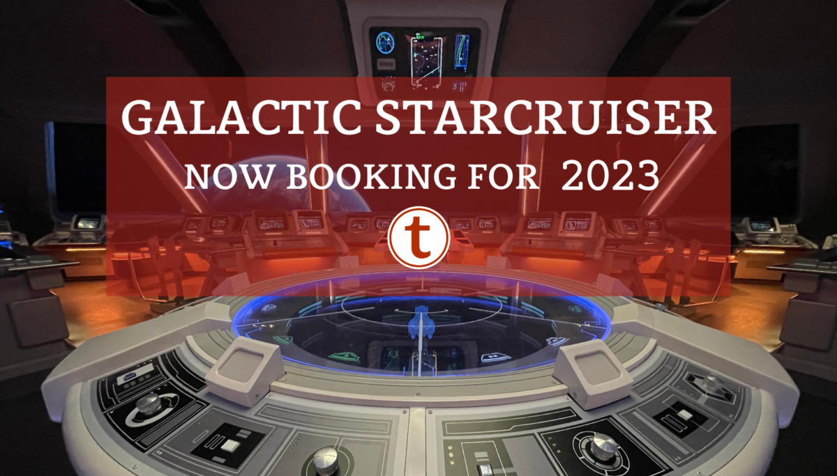 Galactic Starcruiser is now booking for 2023 dates!