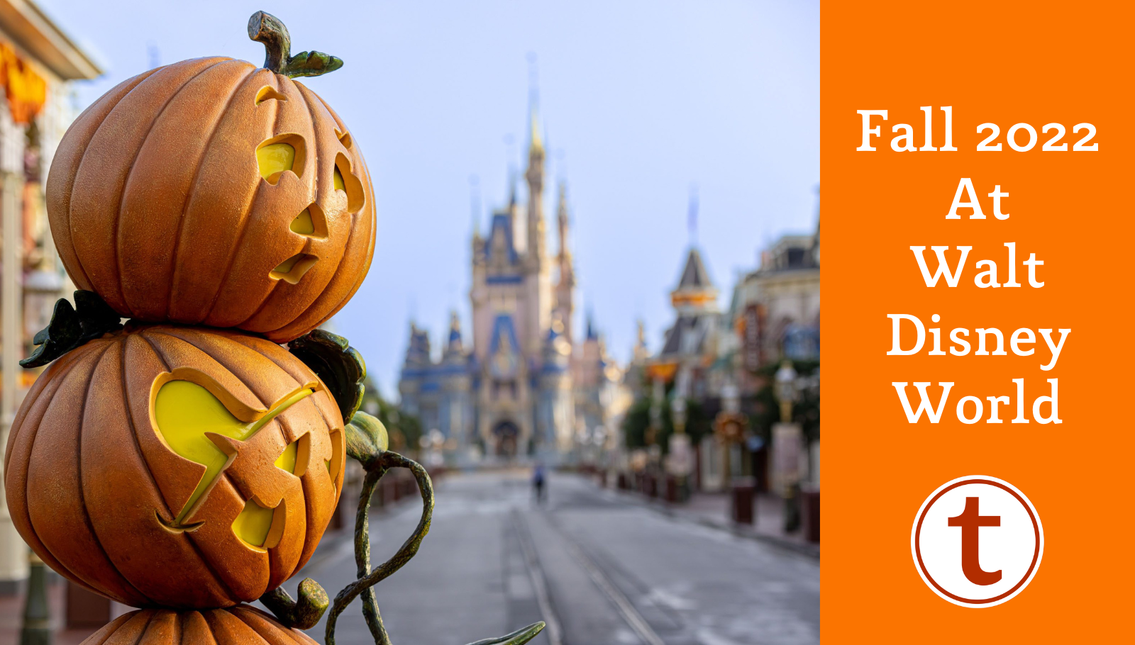 Fall 2022 Dates To Remember At Walt Disney World Tamba Park