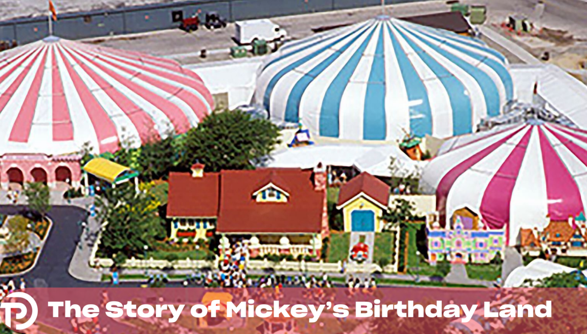 Title card for post on Mickey's Birthday Land, showing the land from above. Tops of huge canvas tents are visible, with red and white stripes on some, and blue and white stripes on others.