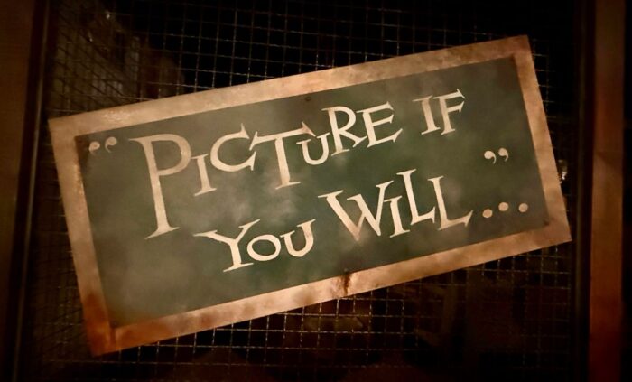 A sign reads "Picture if you will ... "