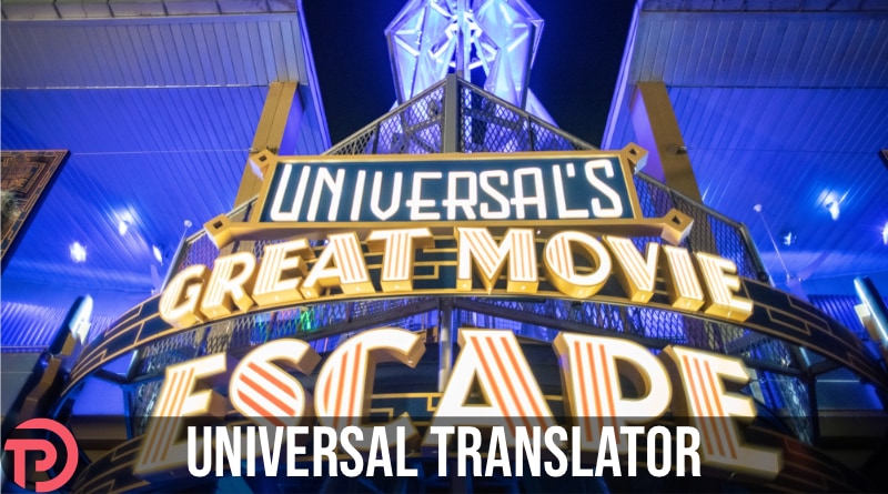 Universal Translator – Universal’s Great Movie Escape Universal Translator – Universal’s Great Movie Escape