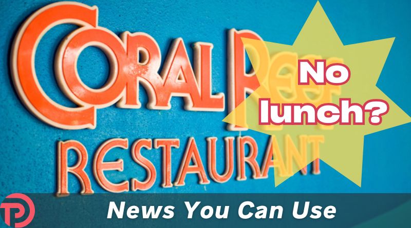 Is Coral Reef Getting Rid of Lunch Service?