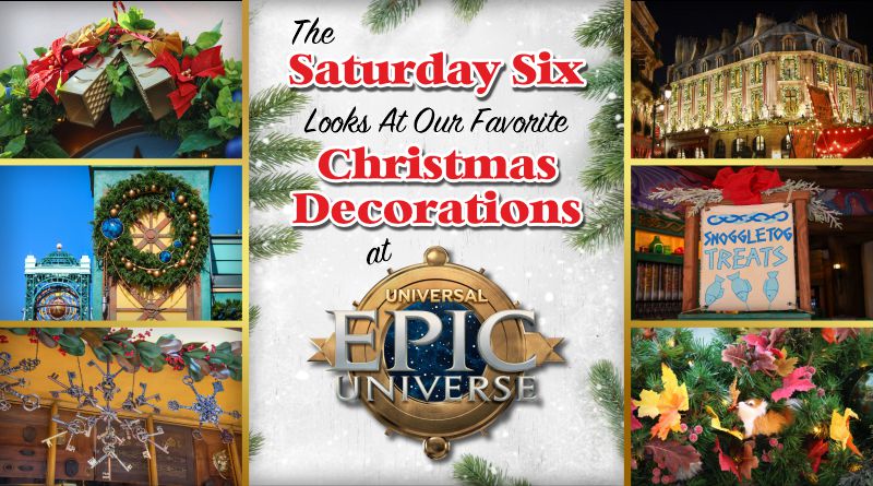 The SATURDAY SIX Looks at our favorite CHRISTMAS DECORATIONS at Epic Universe The SATURDAY SIX Looks at our favorite CHRISTMAS DECORATIONS at Epic Universe