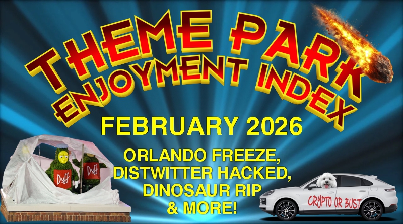 Theme Park Enjoyment Index for FEBRUARY 2026 (Orlando FREEZE, DisTwitter HACKED, Dinosaur RIP and More!) Theme Park Enjoyment Index for FEBRUARY 2026 (Orlando FREEZE, DisTwitter HACKED, Dinosaur RIP and More!)