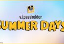 V.I.PASSHOLDER Summer Days Return V.I.PASSHOLDER Summer Days Return