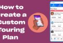 Step-By-Step: How to Create a Custom Touring Plan