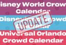 Disney World, Disneyland, and Universal Orlando Crowd Calendar Updates Disney World, Disneyland, and Universal Orlando Crowd Calendar Updates