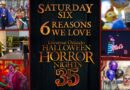 SATURDAY SIX: 6 Reasons We LOVE Universal’s Halloween Horror Nights 35! SATURDAY SIX: 6 Reasons We LOVE Universal’s Halloween Horror Nights 35!